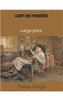 Latter-Day Pamphlets: Large Print