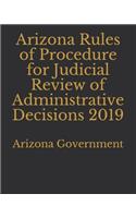 Arizona Rules of Procedure for Judicial Review of Administrative Decisions 2019