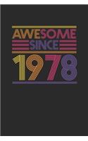 Awesome Since 1978: Small Lined Notebook - Birthday Gift or Anniversary Gift Idea