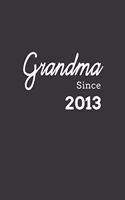 Grandma Since 2013 Notebook: Lined Journal, 120 Pages, 6 x 9, Affordable Gift for Grandmother, Gran Journal Matte Finish