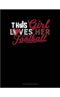 This Girl Loves Her Football: Unruled Composition Book