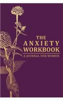 The Anxiety Workbook Journal for Women