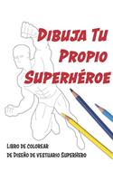 Dibuja Tu Propio Superhéroe