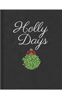 Holly Notebook: 8.5 x 11 130 page holly holiday lined notebook.