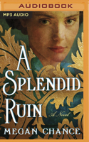 A Splendid Ruin