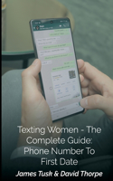 Texting Women - The Complete Guide