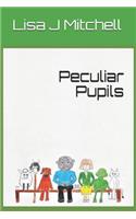 Peculiar Pupils