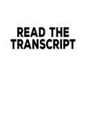 Read The Transcript: Political 8.5 x 11" Notebook For Trump Supporters