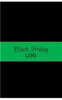 Black Friday Log