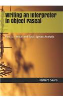 Writing an Interpreter in Object Pascal: Part 1: Lexical and Basic Syntax Analysis
