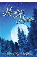 Moonlight and Mistletoe