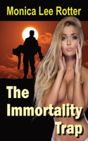 Immortality Trap