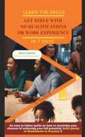 Get Hired with No Qualifications or Work Experience