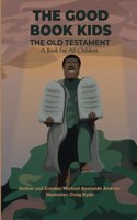 The Good Book Kids - The Old Testament
