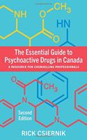 The Essential Guide to Psychoactive Drugs in Canada