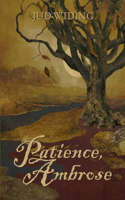 Patience, Ambrose