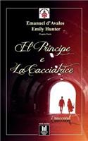 Il Principe e la Cacciatrice