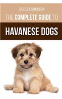 The Complete Guide to Havanese Dogs