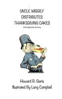 Uncle Wiggily Distributes Thanksgiving Cakes