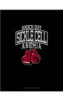 Knock Out Sickle Cell Anemia: Cornell Notes Notebook