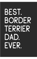 Best Border Terrier Dad Ever