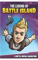 The Legend of Battle Island: A Battle Royale Adventure(1 Battle Island)