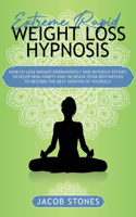 Extreme rapid weight loss hypnosis