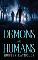 Demons are humans