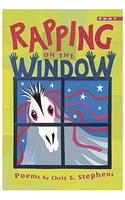 Rapping on the Window