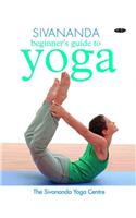 Sivananda Beginner's Guide to Yoga