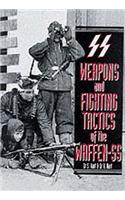 Weapons and Fighting Tactics of the Waffen-SS