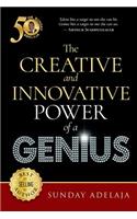 Creative and Innovative Power of a Genius