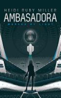 Ambasadora Book One - Marked By Light