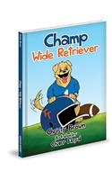 Champ: Wide Retriever
