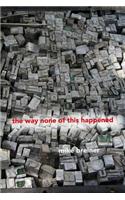 The way none of this happened: (English)