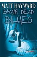 Brain Dead Blues