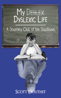 My Dyslexic Life