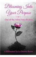 Blooming Into Your Purpose