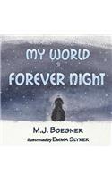 My World of Forever Night