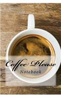 Coffee Please: Notebook