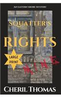 Squatter's Rights Large Print