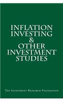 Inflation Investing: And Other Investment Studies: And Other Investment Studies