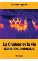 La Chaleur et la vie dans les animaux