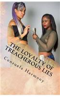 The Loyalty of Treacherous Lies