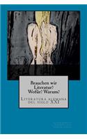 Brauchen wir Literatur?