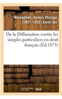 de la Diffamation Contre Les Simples Particuliers En Droit Français