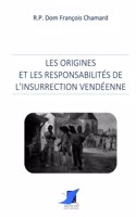 Les origines et les responsabilités de l'insurrection vendéenne