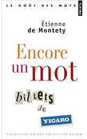 Encore Un Mot. Billets Du Figaro