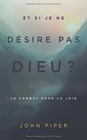 Et si je ne désire pas Dieu ?