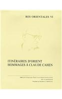 Itineraires d'Orient. Hommage a CL. Cahen